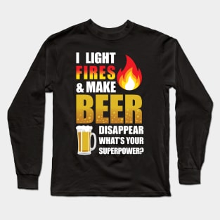 'I Light Fires & Make Beer Disappear' Funny Camping Long Sleeve T-Shirt